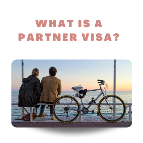 What is a Partner Visa?