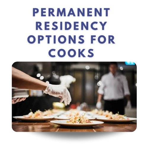 Permanent Residency Options for Cooks