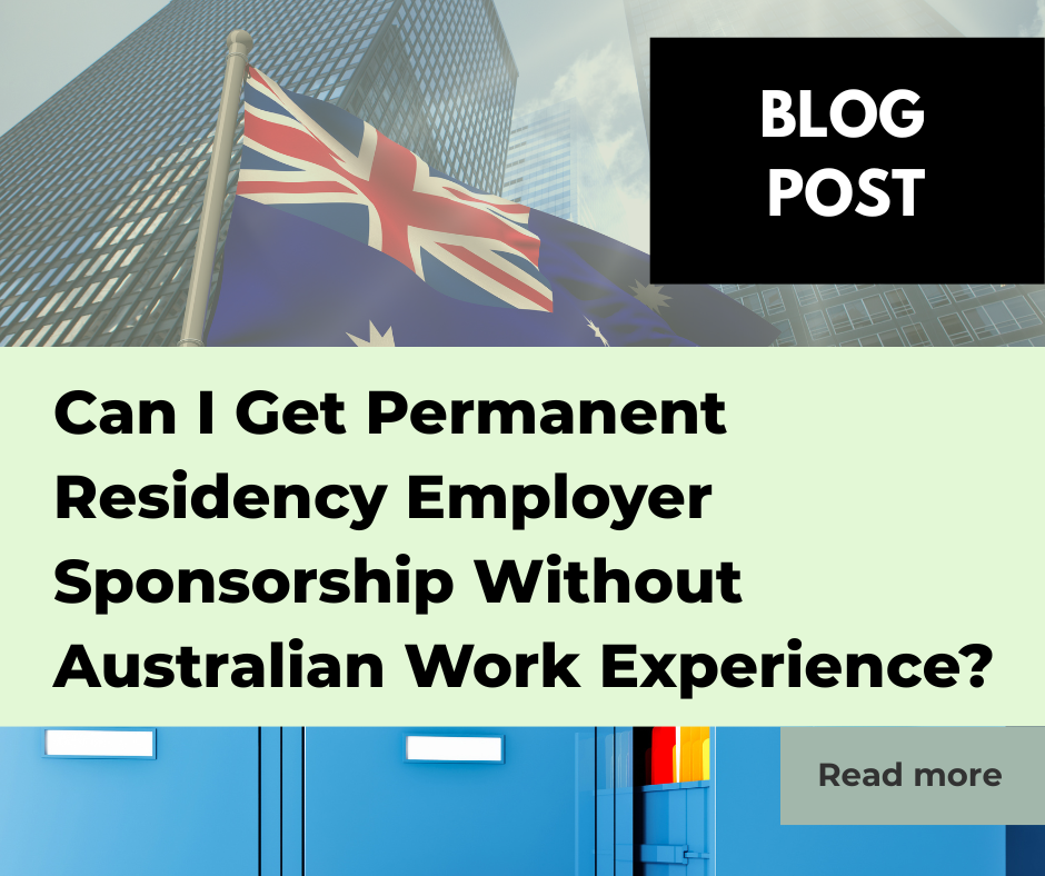 Can I Get Employer Sponsorship Without Australian Work Experience?